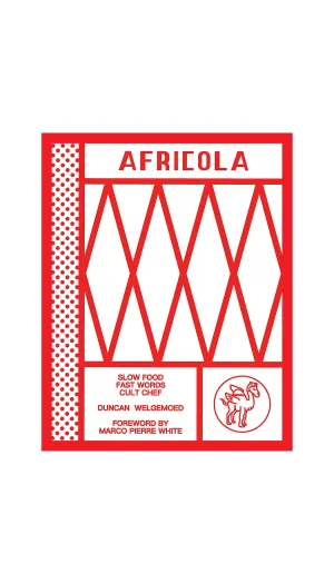 Africola: Slow Food Fast Words Cult Chef