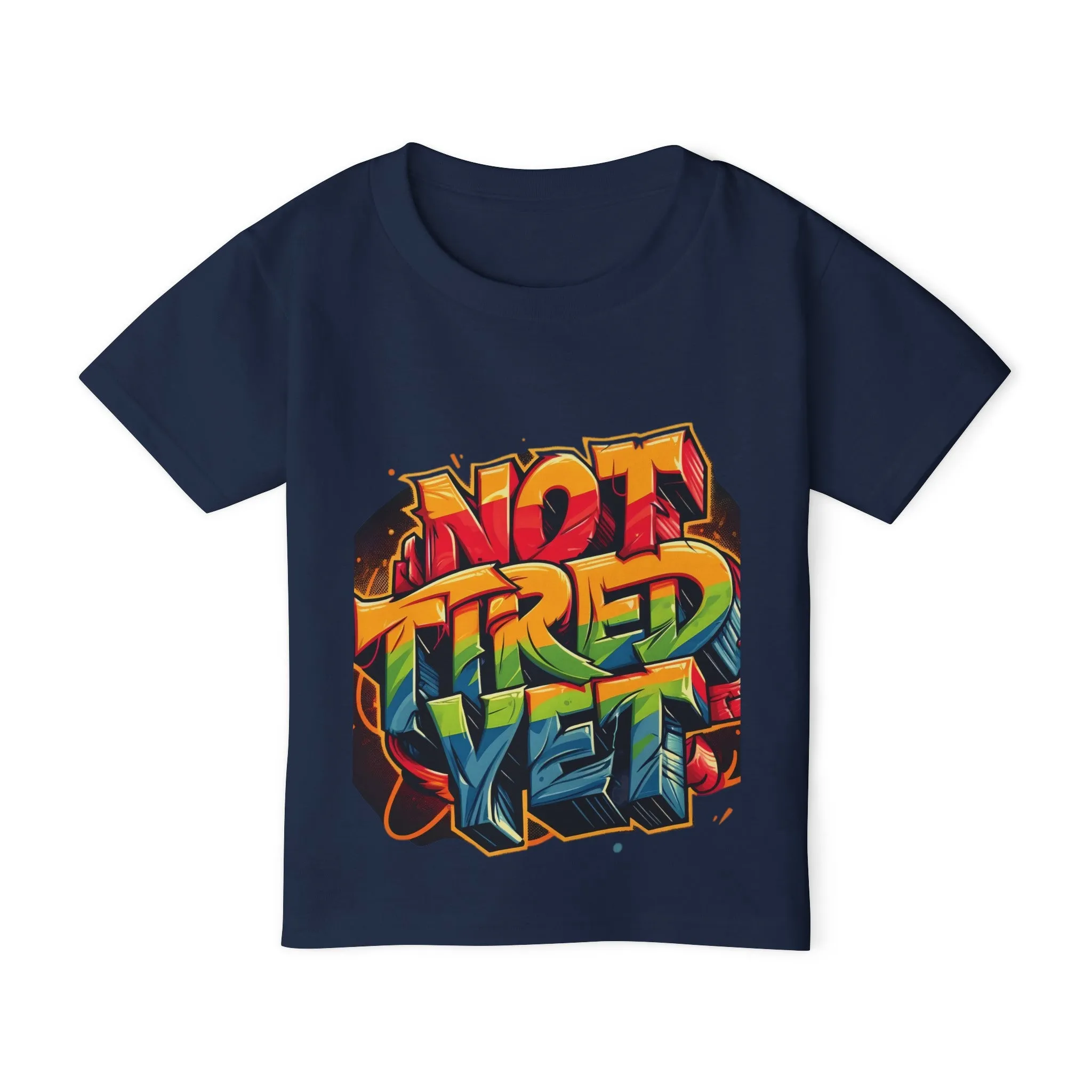 Not Tired Yet - Heavy Cotton™ T-shirt (Toddler)